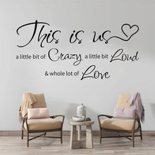 Load image into Gallery viewer, "this Is Us" Text Wall Sticker